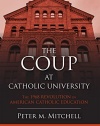 The Coup at Catholic University: The 1968 Revolution in American Catholic Education