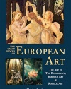 Great Epochs of European Art: Art of Renaissance, Baroque Art, Rococo Art
