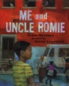 Me and Uncle Romie: A Story Inspired by the Life and Art of Romare Beardon