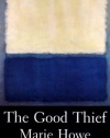 The Good Thief: Poems (National Poetry Series)