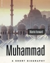 Muhammad: A Short Biography (Oneworld Short Guides)