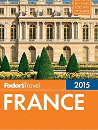 Fodor's France 2015 (Full-color Travel Guide)