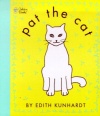 Pat the Cat (Pat the Bunny) (Touch-and-Feel)