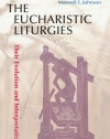 The Eucharistic Liturgies: Their Evolution and Interpretation (Pueblo Books)