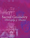 Sacred Geometry: Philosophy & Practice (Art and Imagination)