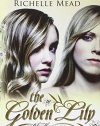The Golden Lily: A Bloodlines Novel