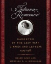 Tatiana Romanov, Daughter of the Last Tsar: Diaries and Letters, 1913–1918