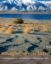 Rough-Hewn Land: A Geologic Journey from California to the Rocky Mountains