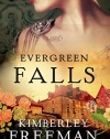 Evergreen Falls: A Novel