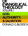 Essentials of Evangelical Theology, Volume 1: God, Authority, and Salvation