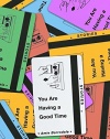 You Are Having a Good Time: Stories
