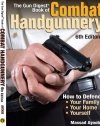 The Gun Digest Book of Combat Handgunnery, 6th Edition