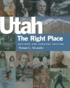 Utah, the Right Place (Revised and Updated Edition)