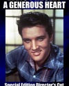 Elvis: A Generous Heart - SPECIAL EDITION DIRECTOR'S CUT