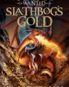 Adventurers Wanted, Book One: Slathbog's Gold