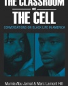 The Classroom and the Cell: Conversations on Black Life in America