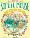 A New Friend (The Adventures of Sophie Mouse)