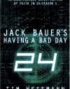 Jack Bauer's Having a Bad Day: An Unauthorized Investigation of Faith in 24: Season 1
