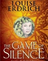 The Game of Silence (Birchbark House)