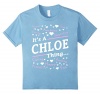 Kids Women's It's A Chloe Thing T-Shirt Chloe Gifts 10 Baby Blue
