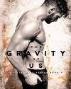The Gravity of Us (The Elements Series) (Volume 4)