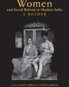 Women and Social Reform in Modern India: A Reader