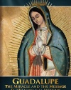 Guadalupe - The Miracle and the Message (Guadalupe: El Milagro y el Mensaje)
