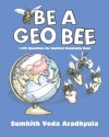 Be a Geo Bee: 1,575 Questions for Aspiring Geography Bees