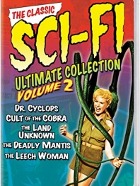 The Classic Sci-Fi Ultimate Collection: Volume 2 (Dr. Cyclops / Cult of the Cobra / The Land of the Unknown / The Deadly Mantis / The Leech Woman)