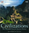 Civilizations: Ten Thousand Years of Ancient History