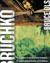 Bruchko: The Astonishing True Story of a 19-Year-Old American, His Capture by the Motilone Indians and His Adventures in Christianizing the Stone Age Tribe