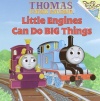 Little Engines Can Do Big Things (Thomas and the Magic Railroad)
