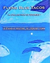 Flying Blue Tacos