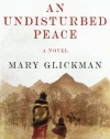 An Undisturbed Peace: A Novel