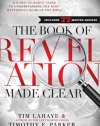 The Book of Revelation Made Clear: A Down-to-Earth Guide to Understanding the Most Mysterious Book of the Bible