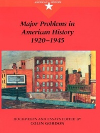 Major Problems in American History, 1920-1945: Documents and Essays (Major Problems in American History (Wadsworth))